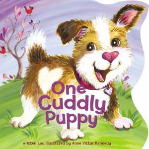 One Cuddly Puppy by Anne Vittur Kennedy