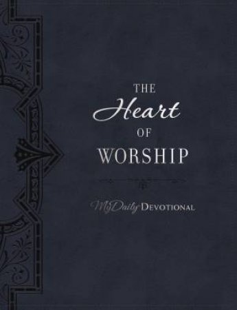 The Heart Of Worship by Johnny Hunt