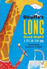 Giraffes Long GoodNight A LiftTheFlap Book
