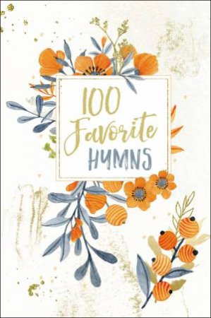 100 Favorite Hymns by Thomas Nelson