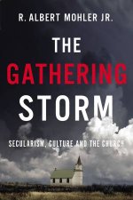 The Gathering Storm Secularism Culture And The Church