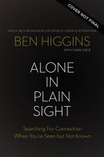 Alone in Plain Sight Searching For Connection When Youre Seen But Not Known