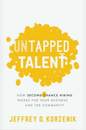 Untapped Talent by Jeffrey D. Korzenik