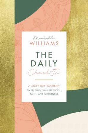 The Daily Check-In by Michelle Williams