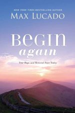 Begin Again Your Hope And Renewal Start Today