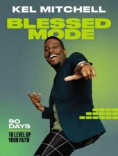 Blessed Mode 90 Days To Level Up Your Faith