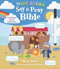 Say And Pray Bible Wipe Clean First Words Stories And Prayers