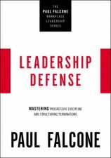 Leadership Defense Mastering Progressive Discipline And Structuring Terminations