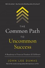 Common Path To Uncommon Success