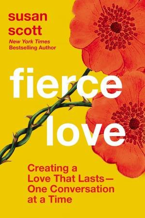Fierce Love by Susan Scott