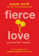 Fierce Love A Journal For Couples