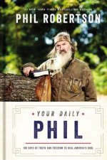 Your Daily Phil 100 Days Of Truth And Freedom To Heal Americas Soul