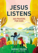 Jesus Listens 365 Prayers For Kids