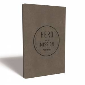 Hero On A Mission Guided Planner by Donald Miller