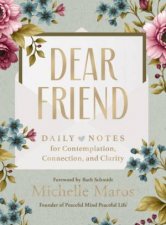 Dear Friend Daily Love Notes for Contemplation Connection and Clarity