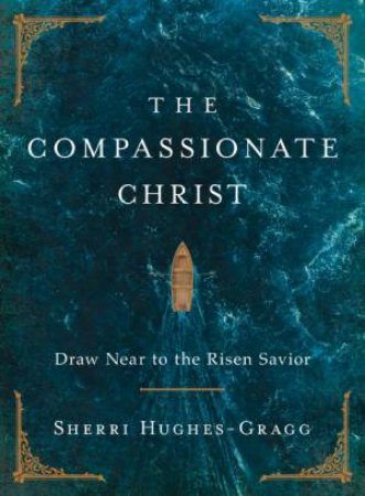 Compassionate Christ by Sherri Gragg