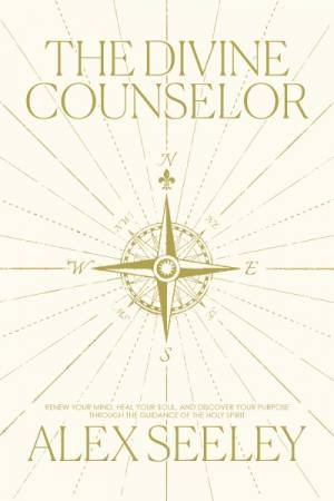 The Divine Counselor by Alex Seeley