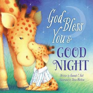 God Bless You And Good Night by Steve Whitlow