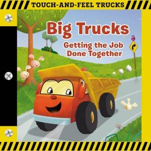 Big Trucks: A Touch-And-Feel Book by Thomas Nelson