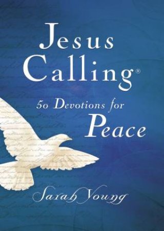 Jesus Calling 50 Devotions For Peace by Sarah Young