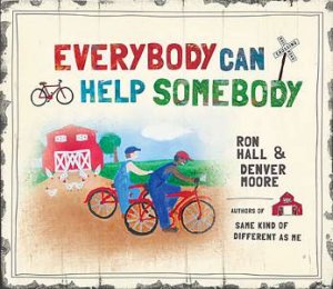 Everybody Can Help Somebody by Ron Hall