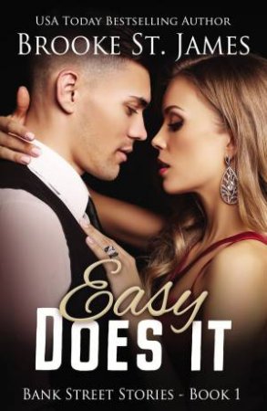 Easy Does It by Brooke St. James