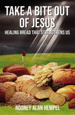 Take A Bite Out Of Jesus Healing Bread That Strengthens Us