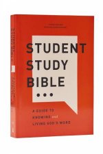 The Student Study Bible A Guide to Knowing and Living Gods Word NKJVRed Letter Comfort Print