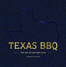 Texas BBQ The Art of Low  Slow