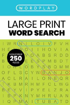 Wordplay: A Collection Of 250 Word Search Puzzles by Cider Mill Press