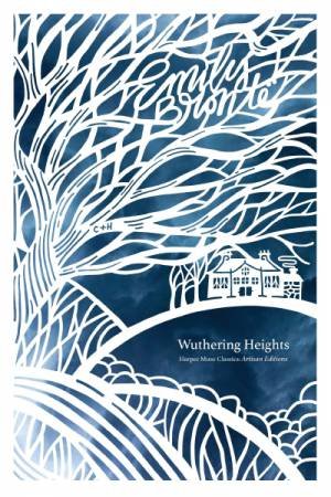 Wuthering Heights Artisan Edition by Emily Bronte
