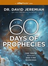 60 Days of Bible Prophecies The Truth Behind End Time Warnings