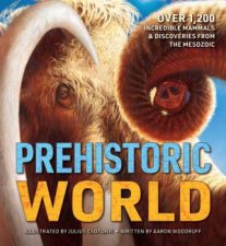 Prehistoric World 1200 Incredible Mammals  Discoveries From The Mesozoic