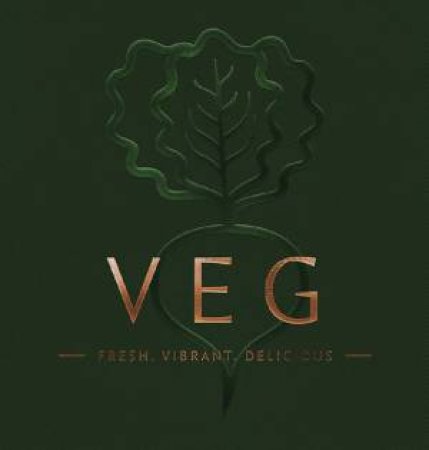 Veg: Fresh, Vibrant, Delicious
