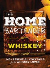The Home Bartender Whiskey