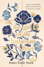 Girl On The Bathroom Floor