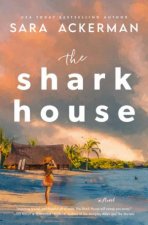 The Shark House A Novel