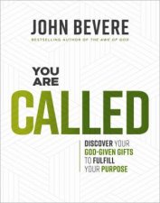 You Are Called Discover Your GodGiven Talents to Fulfill Your Purpose
