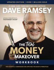 Total Money Makeover Workbook Updated The Essential Plan for Applying the Books Principles