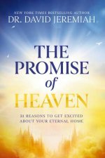 The Promise of Heaven ITPE 31 Reasons to Get Excited About Your EternalHome