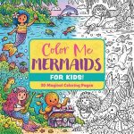Color Me Mermaids for Kids