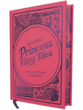 Classic Princess Fairy Tales by Hans Christian Andersen