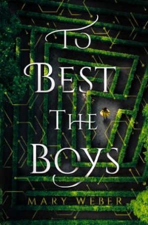 To Best the Boys by Mary Weber