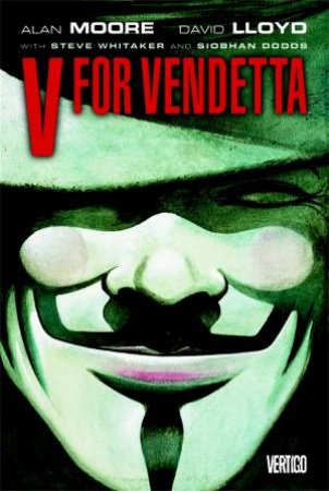 V For Vendetta by Alan Moore