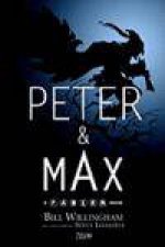 Peter and Max A Fables Novel