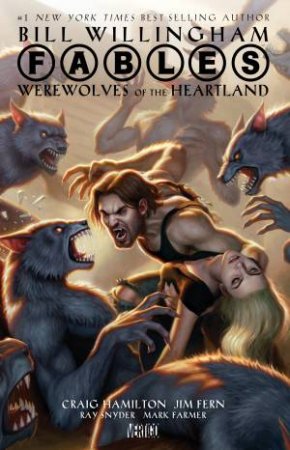 Fables: Werewolves Of The Heartland by Bill Willingham