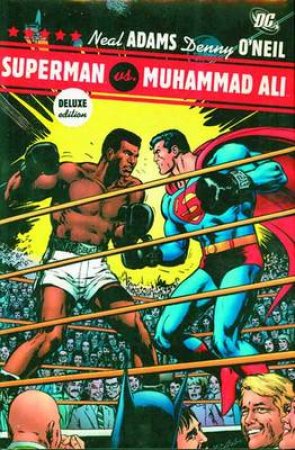 Superman Vs. Muhammad Ali by Dennis O'Neil & Neal Adams