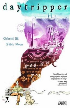 Daytripper by Gabriel Ba & Fabio Moon