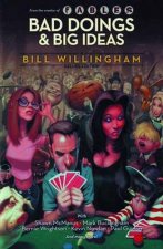 Bad Doings and Big Ideas A Bill Willingham Deluxe Edition