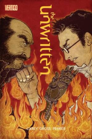 Unwritten Vol. 6, The: Tommy Taylor And The War Of Words by Mike Carey